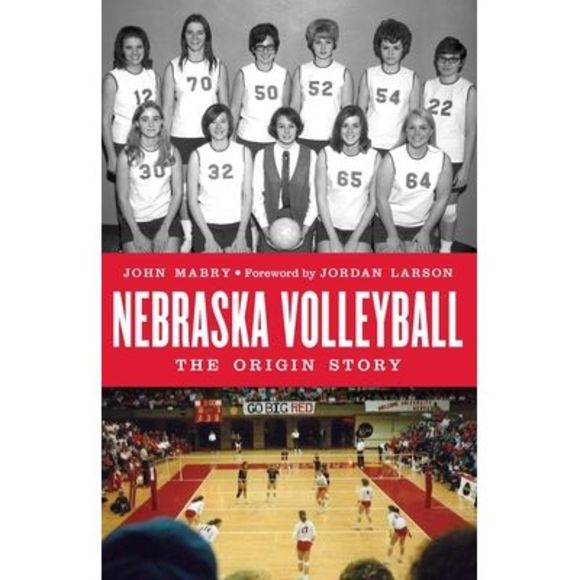 Nebraska Volleyball: The Origin Story -- John Mabry - Picture 1 of 1